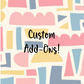 Custom Add-Ons